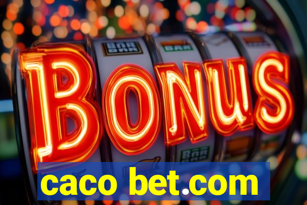 caco bet.com